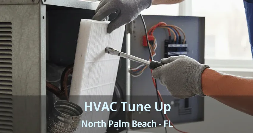 HVAC Tune Up North Palm Beach - FL